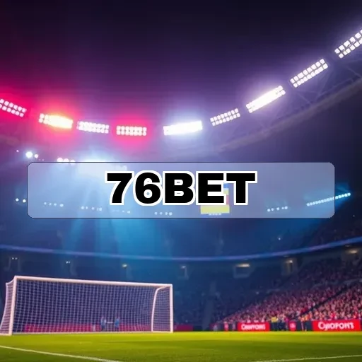 76 bet: Melhores Ofertas Especiais Para Apostas Em Jogos Brasileiros